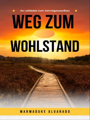 cover image of Weg zum Wohlstand